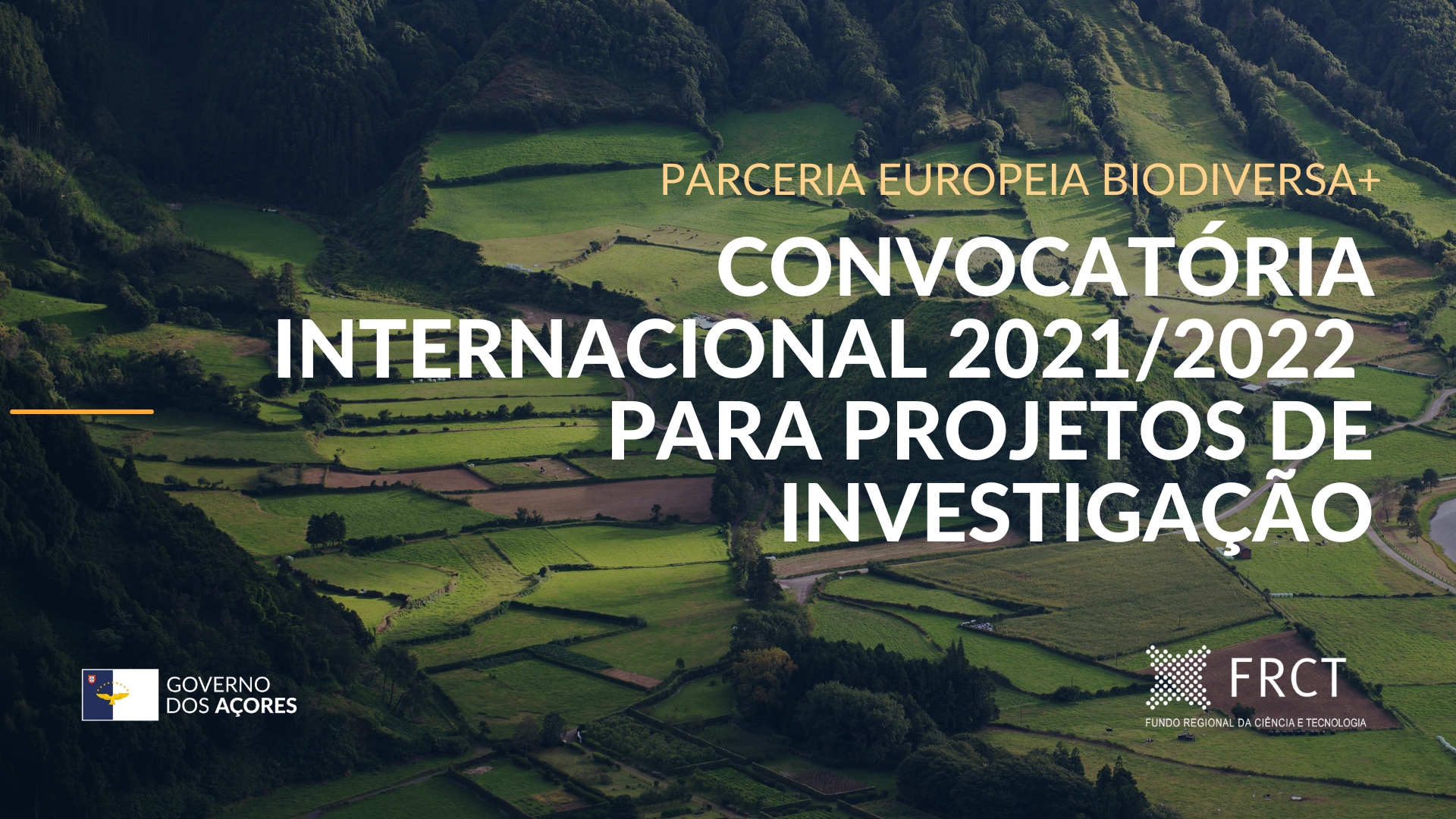 O FRCT financia a participação do Sistema Científico e Tecnológico dos Açores na primeira convocatória conjunta da Biodiversa+